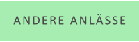 ANDERE ANLÄSSE