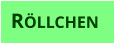 Röllchen