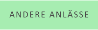 ANDERE ANLÄSSE
